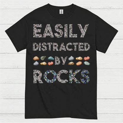 Easily Distracted By Rocks T Shirt