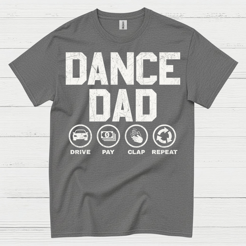 Dance Dad Drive Pay Repeat T Shirt