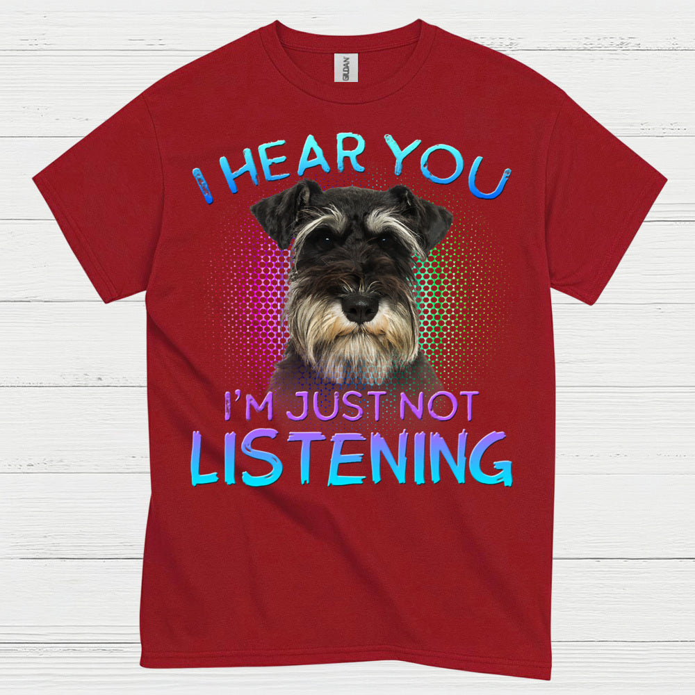 Funny Schnauzer Not Listening Dog Lover T Shirt