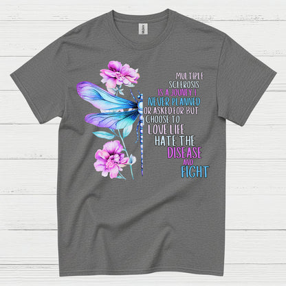 Love Life Fight Multiple Sclerosis T Shirt
