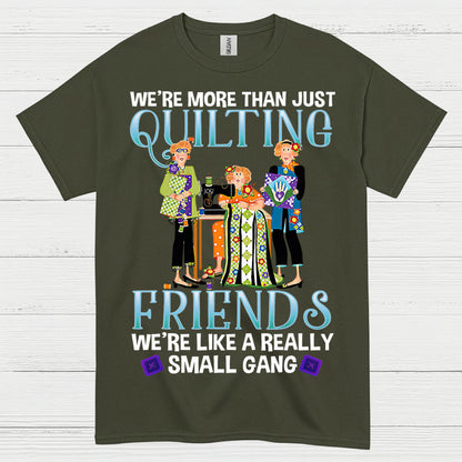 Quilting Friends Small Gang T Shirt