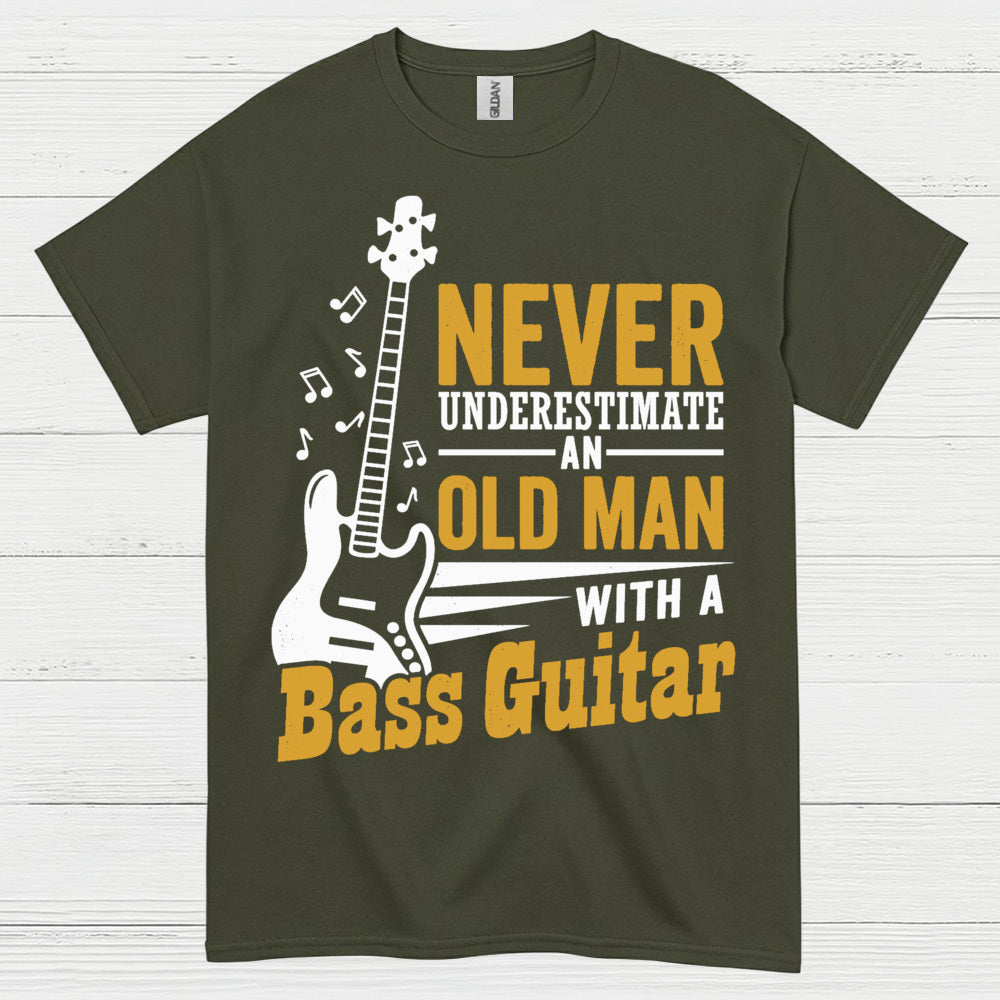Never Underestimate Bass Guitar T Shirt