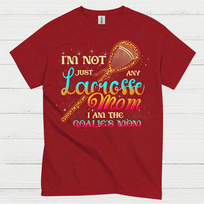 I Am The Goalie’s Mom Lacrosse T Shirt