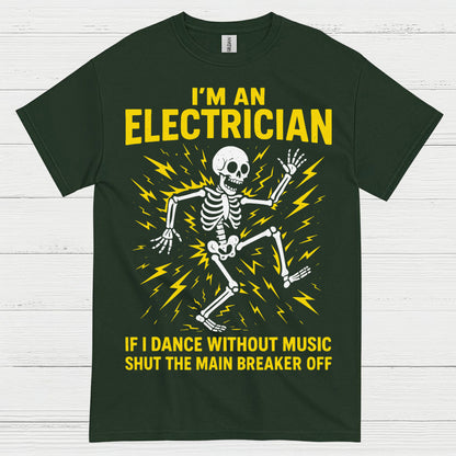 If I Dance Without Music Electrician T Shirt