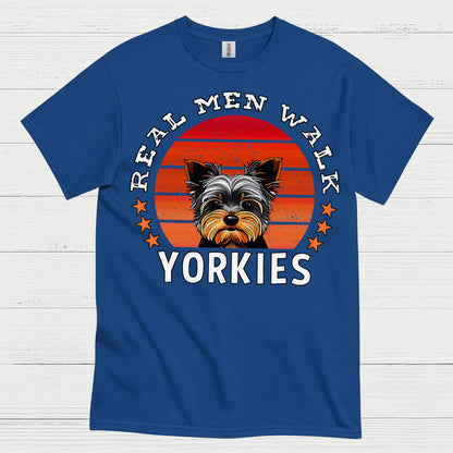 Real Men Walk Yorkies Funny Dog Dad T Shirt