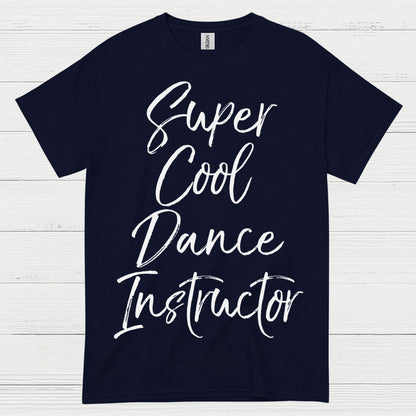 Super Cool Dance Instructor T Shirt