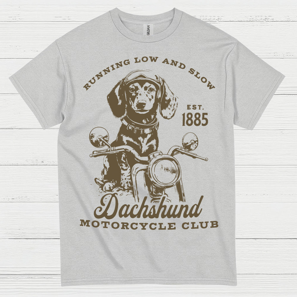 Running Low And Slow Dachshund Motorcycle Club T Shirt