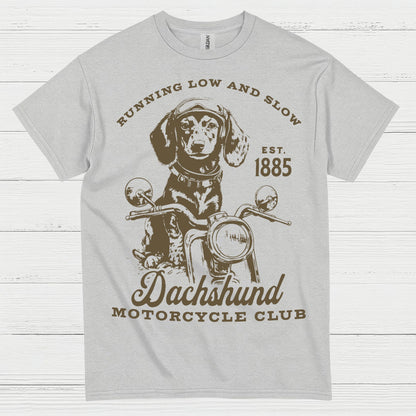 Running Low And Slow Dachshund Motorcycle Club T Shirt