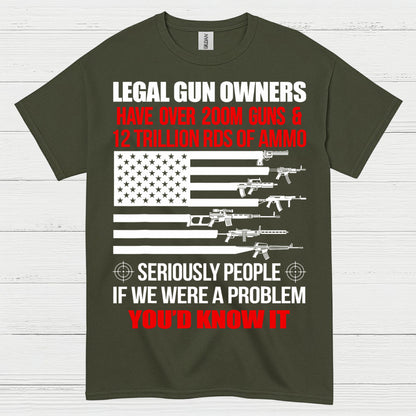 Legal Gun Owners Youd Know It Patriotic T Shirt