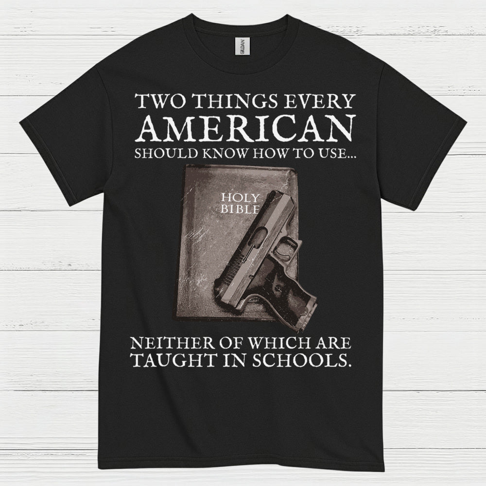 Two Things Every American Should Know T Shirt