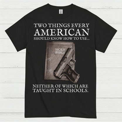 Two Things Every American Should Know T Shirt