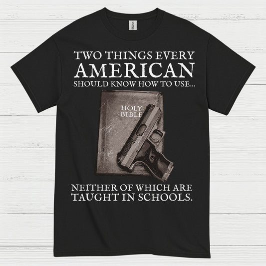 Two Things Every American Should Know T Shirt