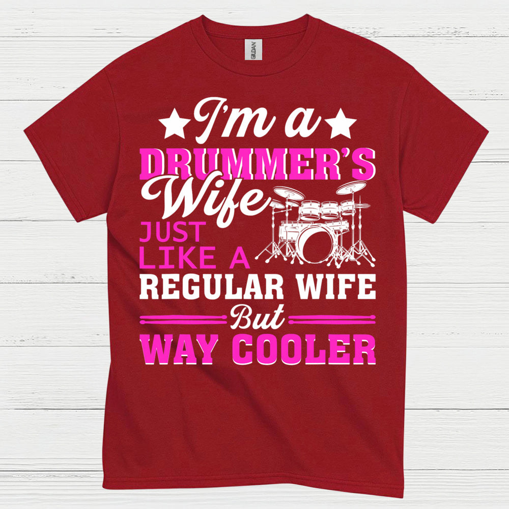 Cool Drummer Wife T Shirt