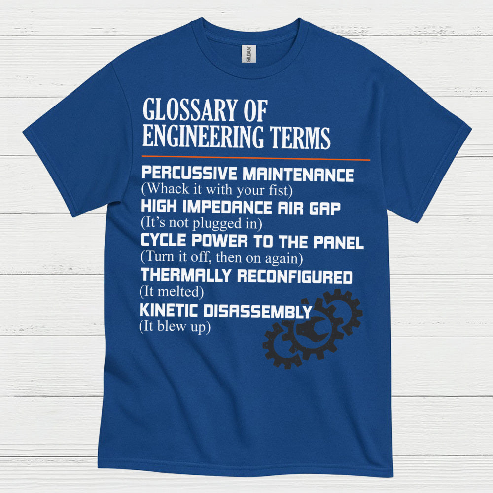 Engineering Terms Humor T Shirt