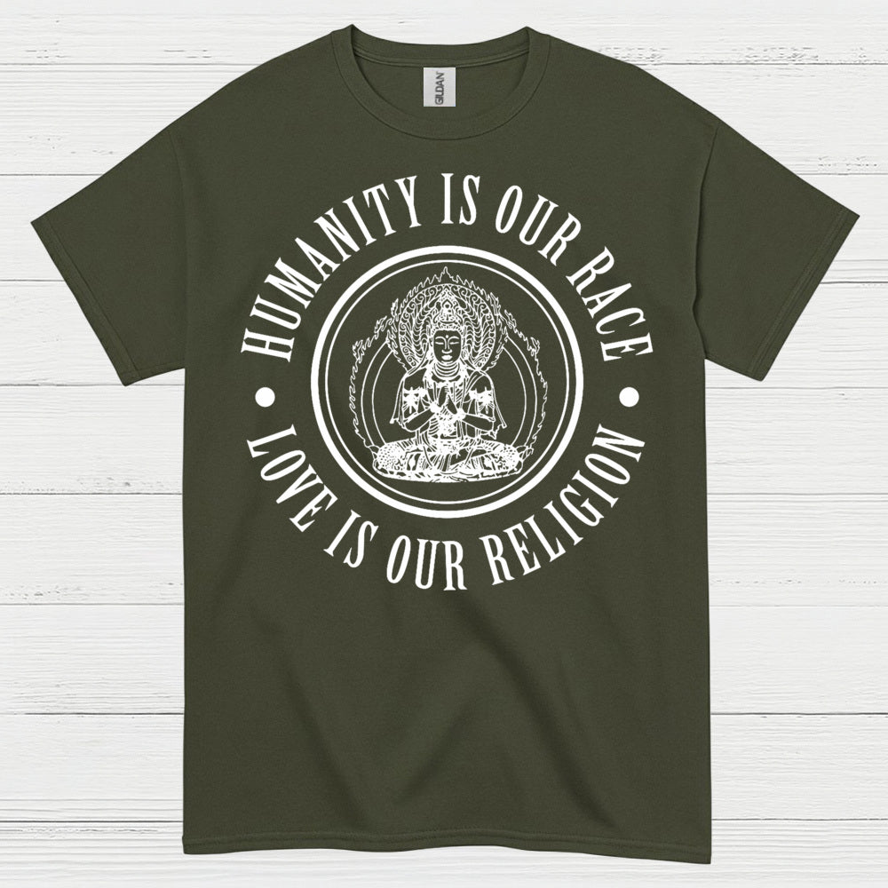 Humanity Is Our Race Love Is Our Religion T Shirt