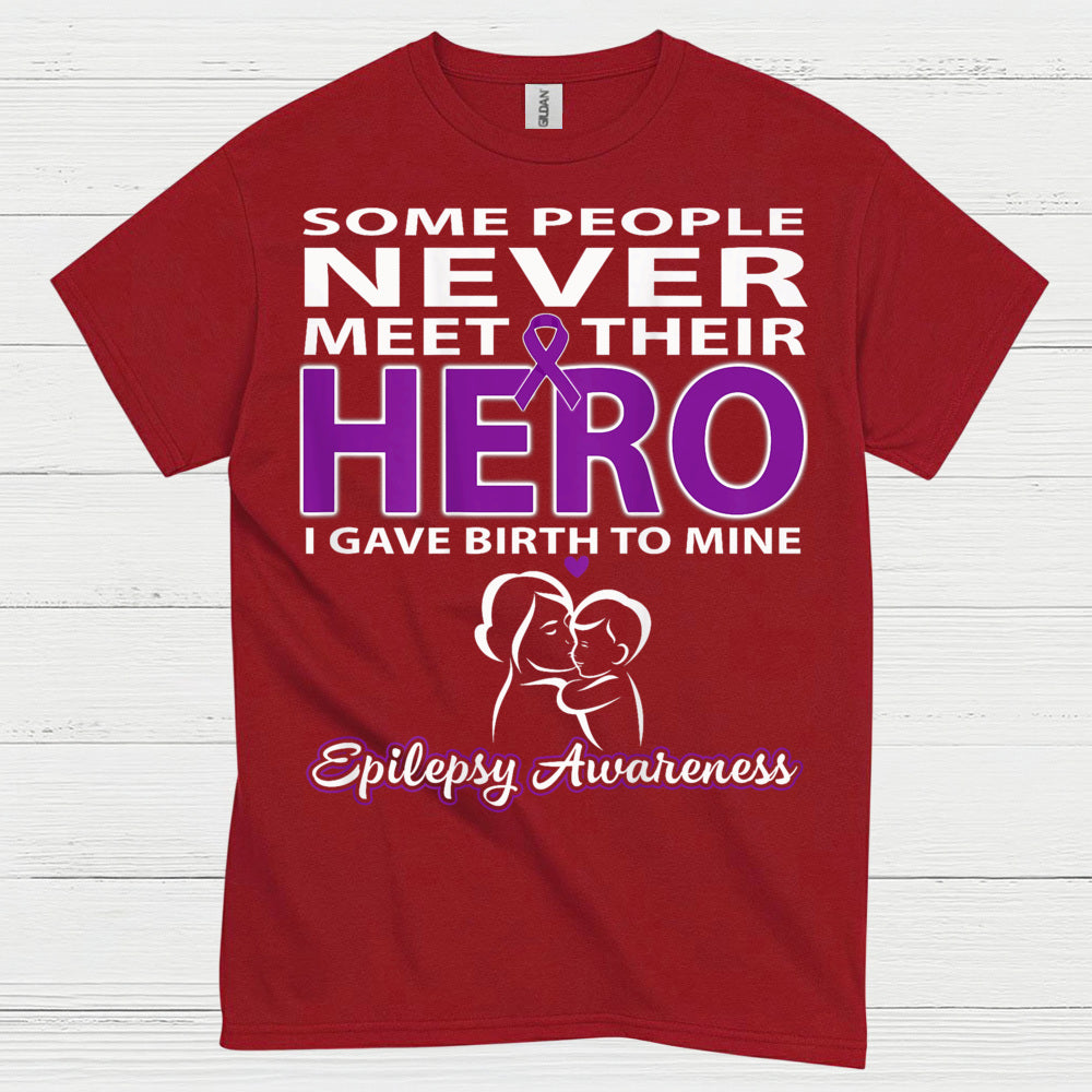 Never Meet Their Hero Epilepsy Mom T Shirt