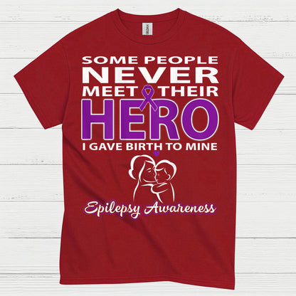 Never Meet Their Hero Epilepsy Mom T Shirt