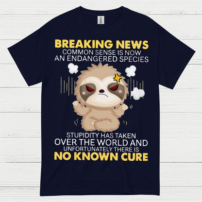 Breaking News Common Sense Sloth T Shirt