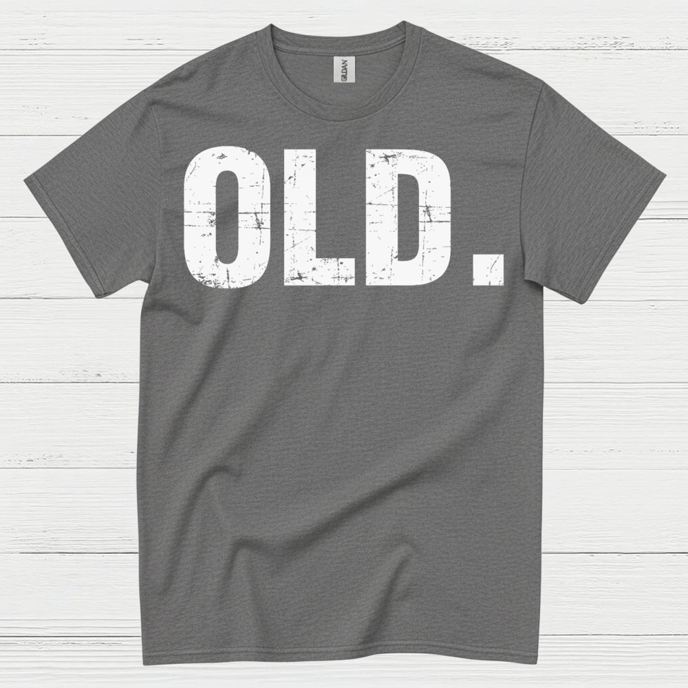 Old Funny Minimal Statement T Shirt