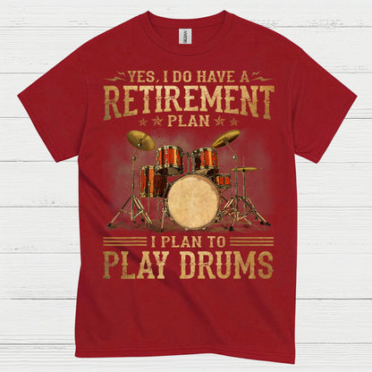 Retirement Drummer T Shirt