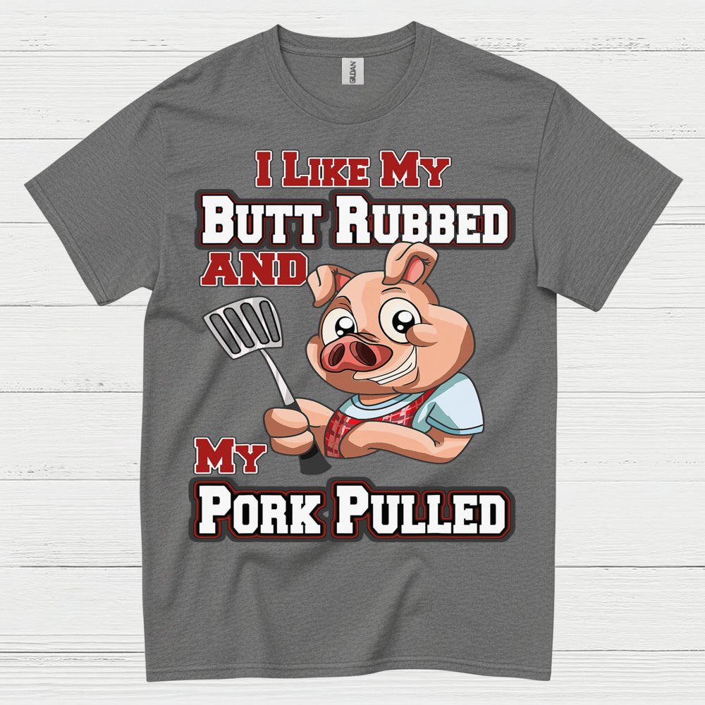 Funny Butt Rubbed Pork Pulled BBQ T Shirt